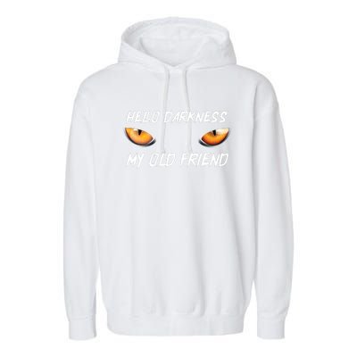 Hello Darkness My Old Friend Halloween Costume Cat Garment-Dyed Fleece Hoodie