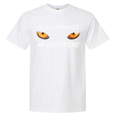 Hello Darkness My Old Friend Halloween Costume Cat Garment-Dyed Heavyweight T-Shirt