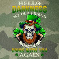 Hello Darkness My Old Friend I’ve Come To Drink With You Again Legacy Tie Dye Trucker Hat