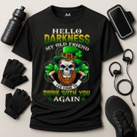 Hello Darkness My Old Friend I’ve Come To Drink With You Again Performance Shirt