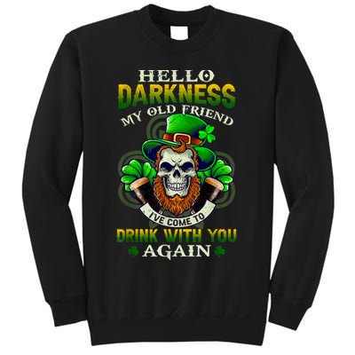 Hello Darkness My Old Friend I’ve Come To Drink With You Again Sweatshirt