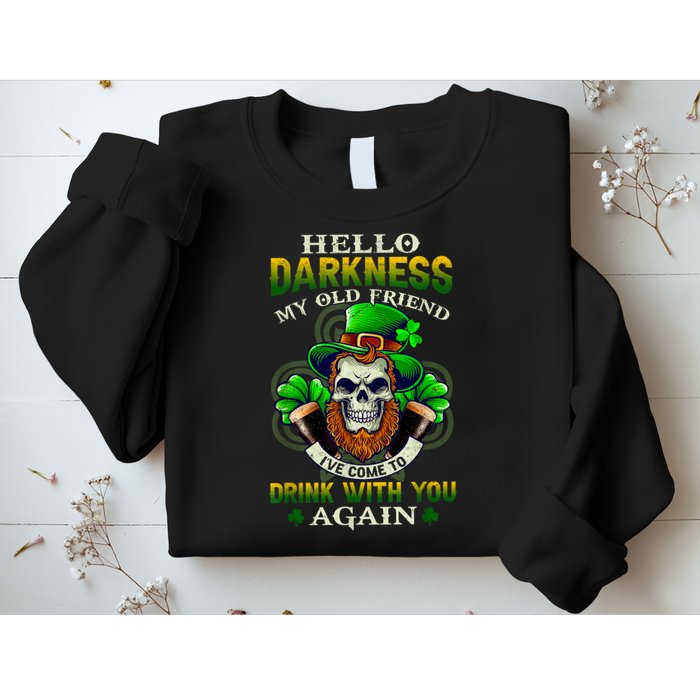 Hello Darkness My Old Friend I’ve Come To Drink With You Again Sweatshirt