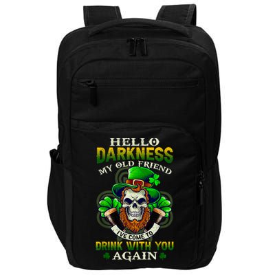 Hello Darkness My Old Friend I’ve Come To Drink With You Again Impact Tech Backpack