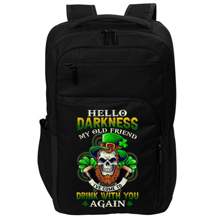 Hello Darkness My Old Friend I’ve Come To Drink With You Again Impact Tech Backpack