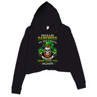 Hello Darkness My Old Friend I’ve Come To Drink With You Again Crop Fleece Hoodie