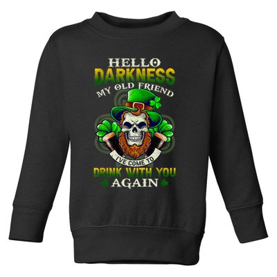 Hello Darkness My Old Friend I’ve Come To Drink With You Again Toddler Sweatshirt
