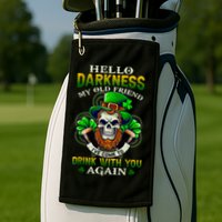 Hello Darkness My Old Friend I’ve Come To Drink With You Again Golf Towel