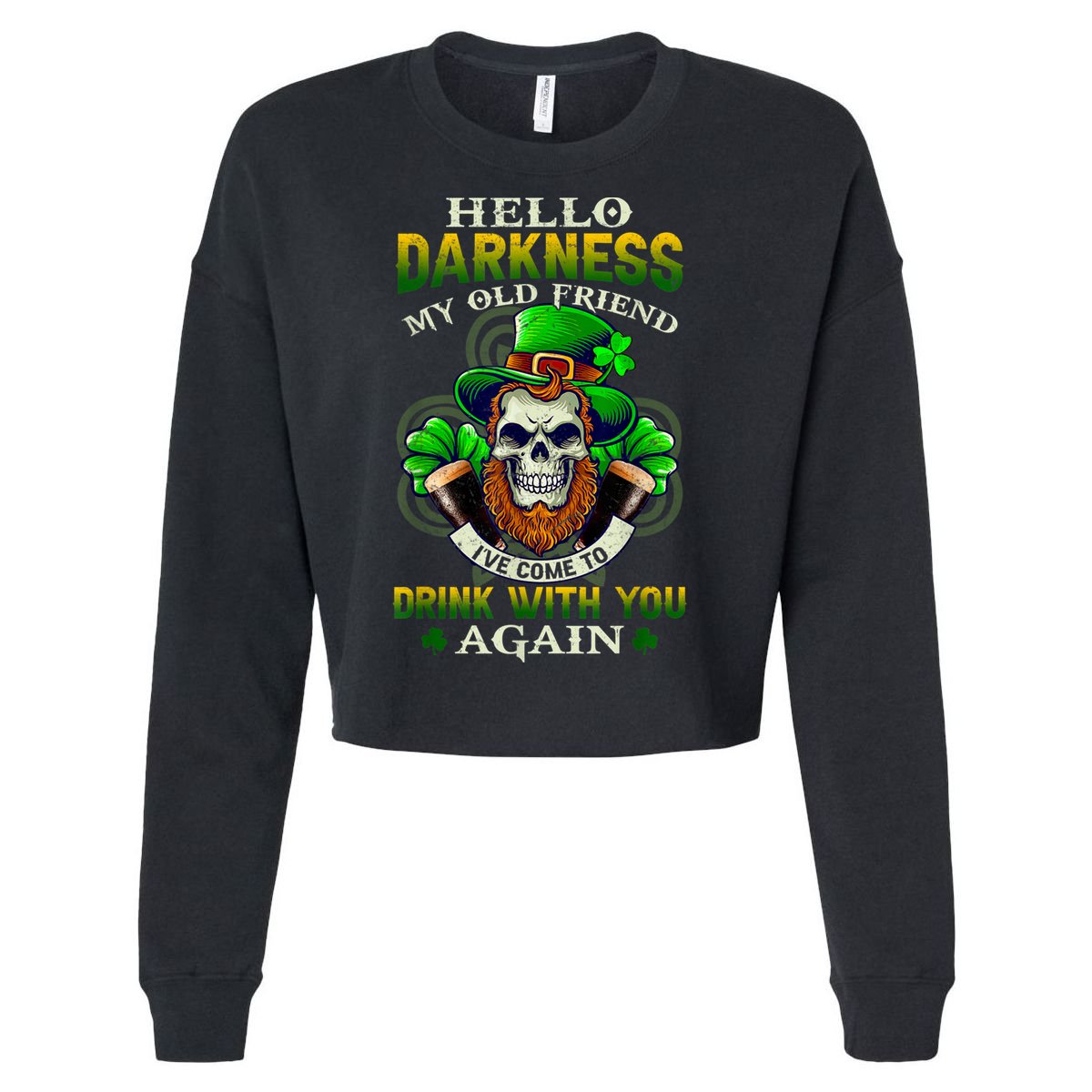 Hello Darkness My Old Friend I’ve Come To Drink With You Again Cropped Pullover Crew