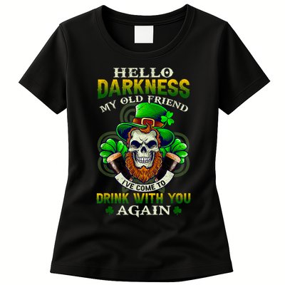 Hello Darkness My Old Friend I’ve Come To Drink With You Again Womens T-Shirt