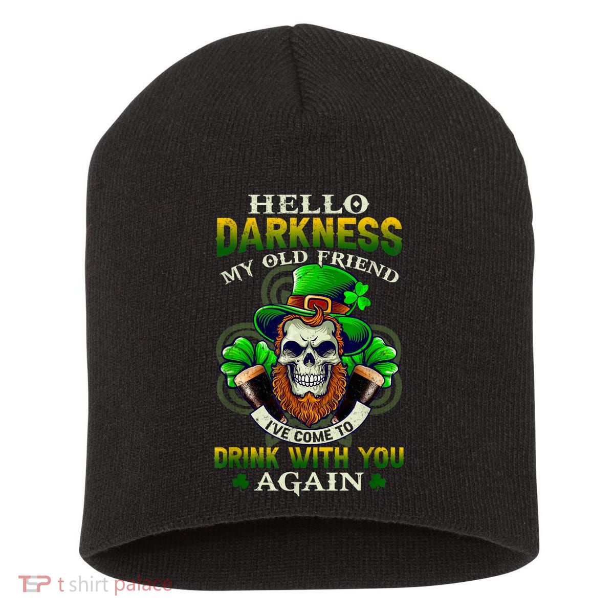 Hello Darkness My Old Friend I’ve Come To Drink With You Again Short Acrylic Beanie