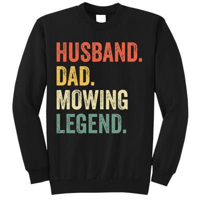 Husband Dad Mowing Legend Lawn Care Gardener Father Funny Sweatshirt