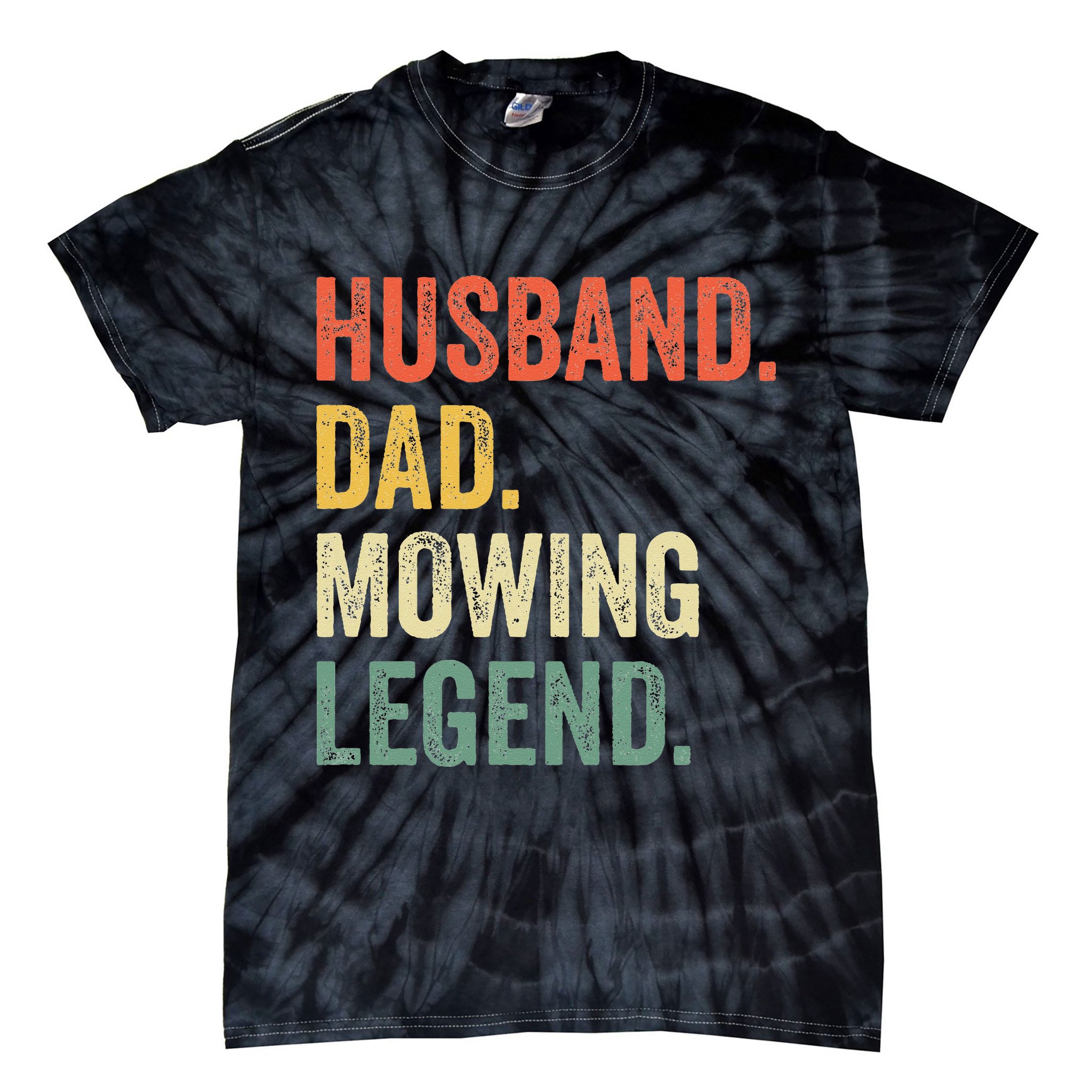Husband Dad Mowing Legend Lawn Care Gardener Father Funny Tie-Dye T-Shirt