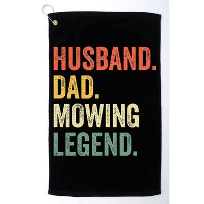 Husband Dad Mowing Legend Lawn Care Gardener Father Funny Golf Towel