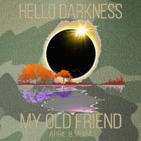 Hello Darkness My Old Friend Solar Eclipse April 08 2024 Legacy Tie Dye Trucker Hat