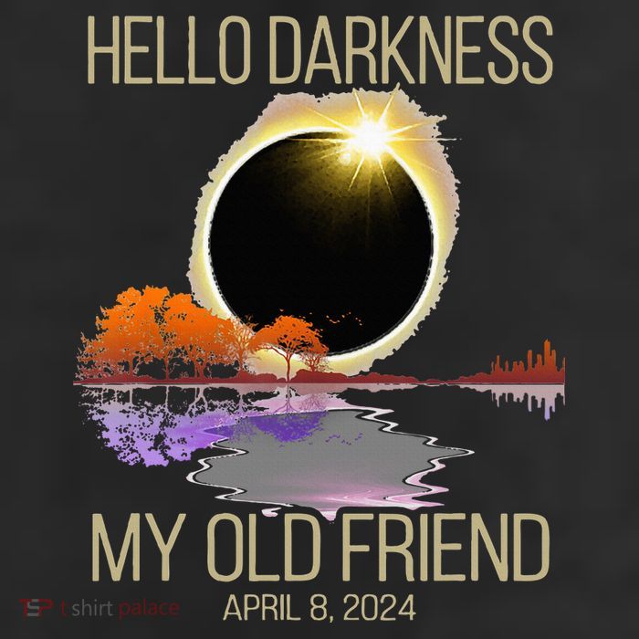 Hello Darkness My Old Friend Solar Eclipse April 08 2024 7 Panel Mesh Trucker Snapback Hat