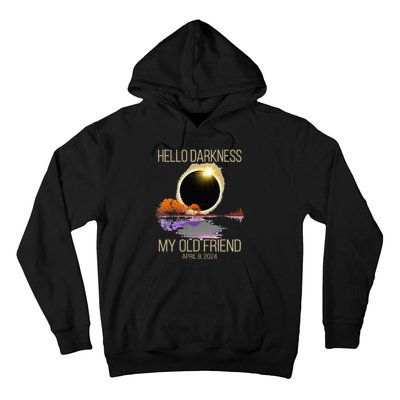 Hello Darkness My Old Friend Solar Eclipse April 08 2024 Hoodie