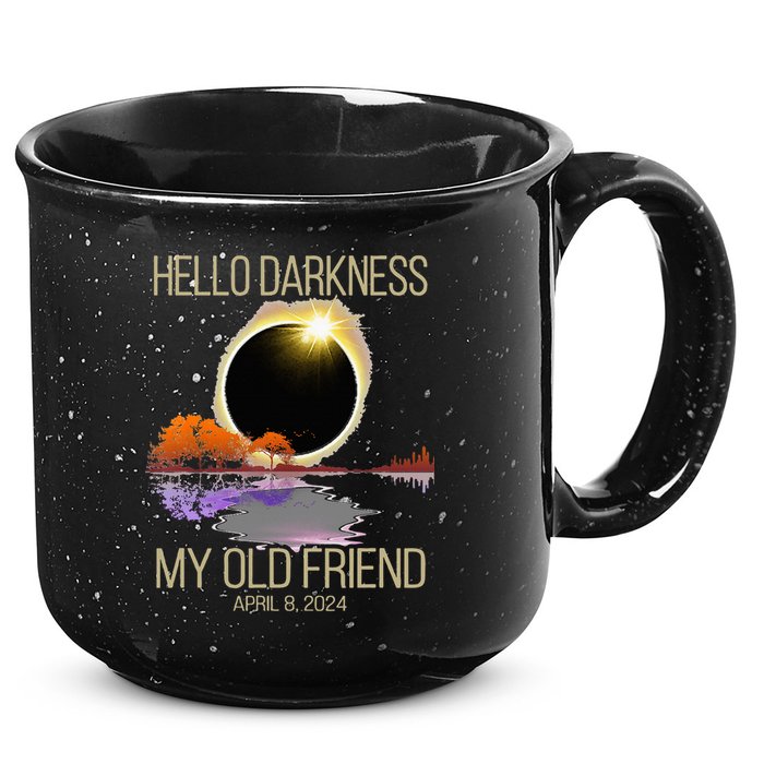 Hello Darkness My Old Friend Solar Eclipse April 08 2024 15oz Campfire Ceramic Mug