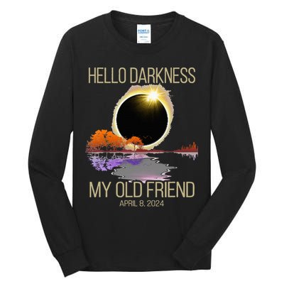 Hello Darkness My Old Friend Solar Eclipse April 08 2024 Tall Long Sleeve T-Shirt