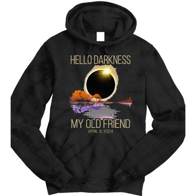 Hello Darkness My Old Friend Solar Eclipse April 08 2024 Tie Dye Hoodie