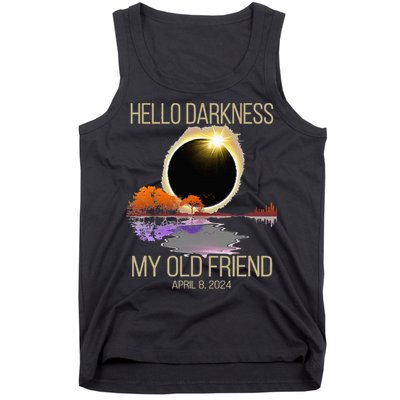 Hello Darkness My Old Friend Solar Eclipse April 08 2024 Tank Top