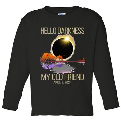 Hello Darkness My Old Friend Solar Eclipse April 08 2024 Toddler Long Sleeve Shirt