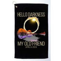 Hello Darkness My Old Friend Solar Eclipse April 08 2024 Golf Towel