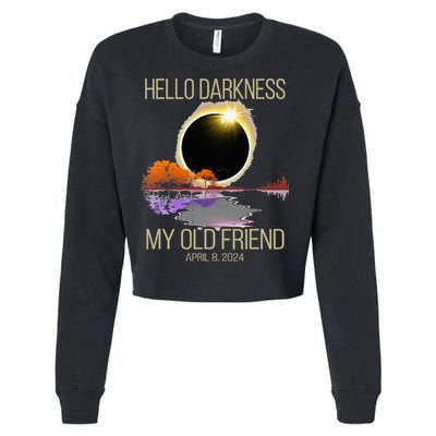 Hello Darkness My Old Friend Solar Eclipse April 08 2024 Cropped Pullover Crew