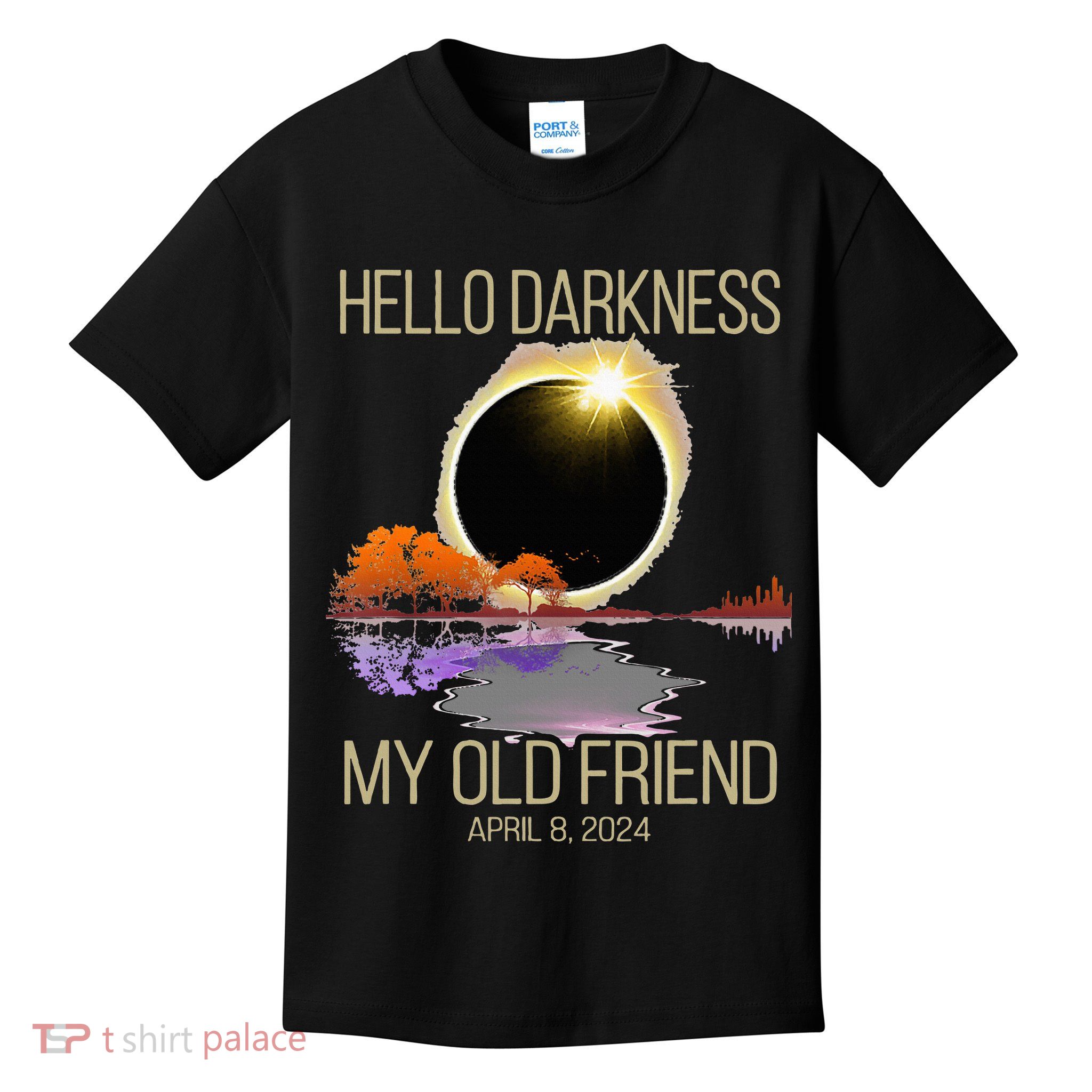 Hello Darkness My Old Friend Solar Eclipse April 08 2024 Kids T-Shirt