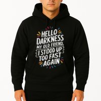 Hello Darkness My Friend I Stood Up Too Fast Pots Syndrom Hoodie