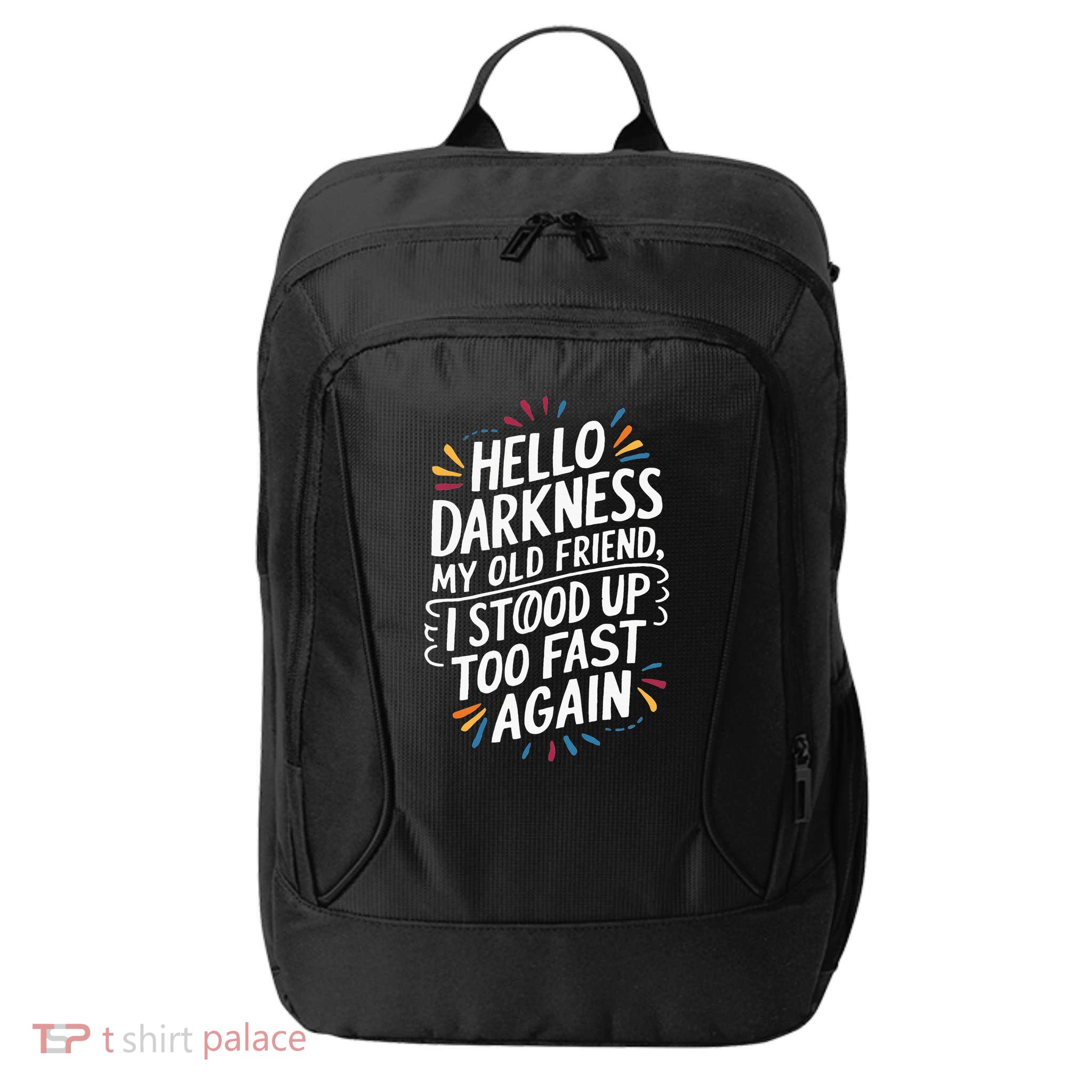 Hello Darkness My Friend I Stood Up Too Fast Pots Syndrom City Backpack