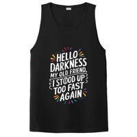 Hello Darkness My Friend I Stood Up Too Fast Pots Syndrom PosiCharge Competitor Tank