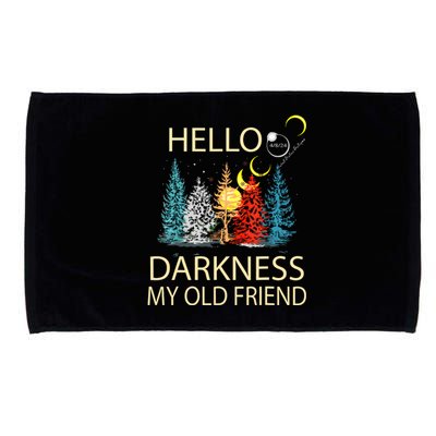 Hello Darkness My Old Friend Solar Eclipse April 08 2024 Microfiber Hand Towel