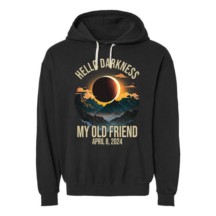 Hello Darkness My Old Friend Solar Eclipse April 08 2024 Garment-Dyed Fleece Hoodie