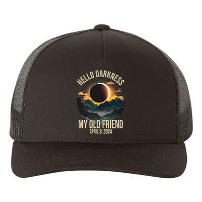 Hello Darkness My Old Friend Solar Eclipse April 08 2024 Yupoong Adult 5-Panel Trucker Hat