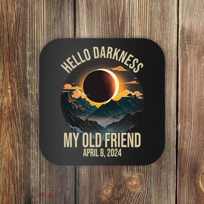 Hello Darkness My Old Friend Solar Eclipse April 08 2024 Coaster