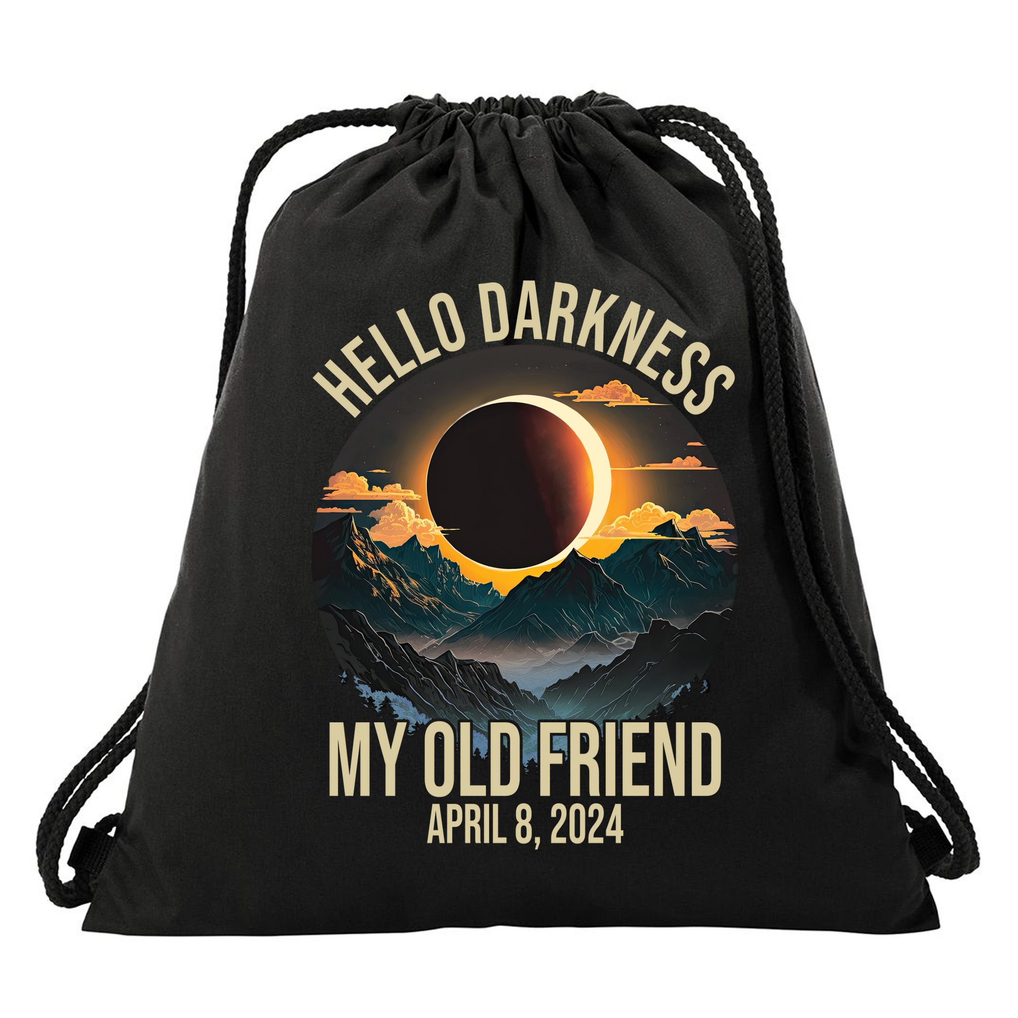 Hello Darkness My Old Friend Solar Eclipse April 08 2024 Drawstring Bag