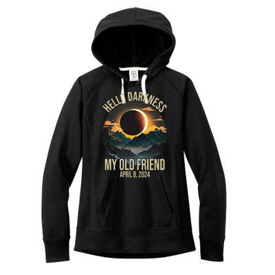 Hello Darkness My Old Friend Solar Eclipse April 08 2024 Women's Fleece Hoodie