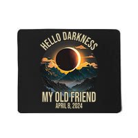Hello Darkness My Old Friend Solar Eclipse April 08 2024 Mousepad