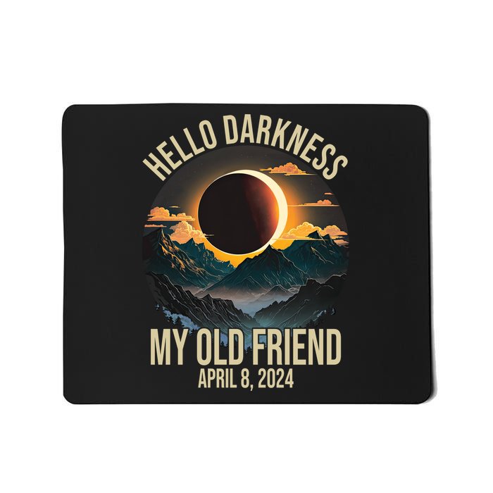 Hello Darkness My Old Friend Solar Eclipse April 08 2024 Mousepad