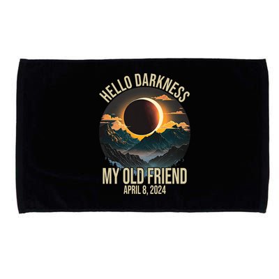 Hello Darkness My Old Friend Solar Eclipse April 08 2024 Microfiber Hand Towel