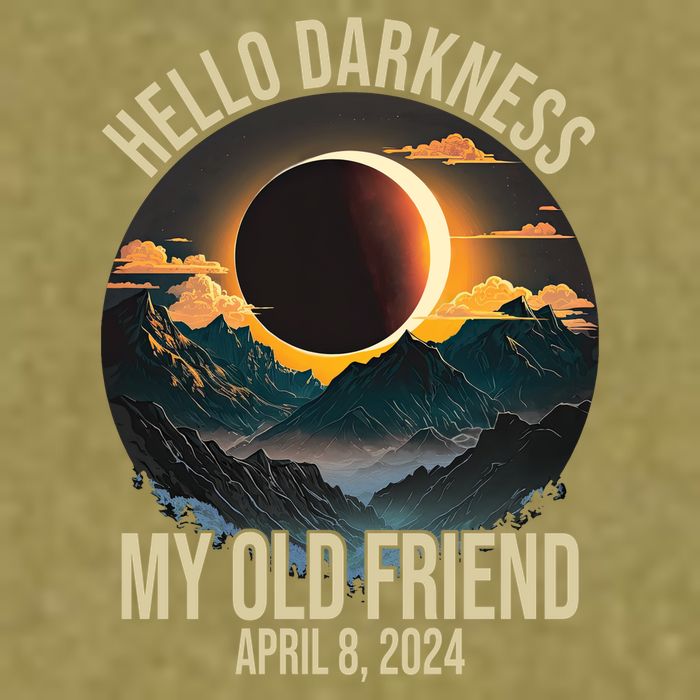 Hello Darkness My Old Friend Solar Eclipse April 08 2024 Garment-Dyed Women's Muscle Tee