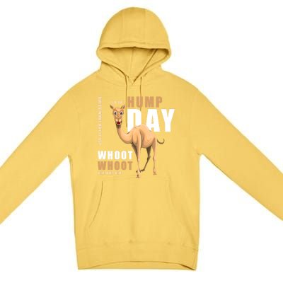 Hump Day Meaningful Gift Guess What Day It Is Gift Premium Pullover Hoodie