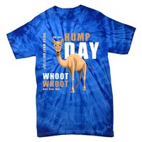 Hump Day Meaningful Gift Guess What Day It Is Gift Tie-Dye T-Shirt