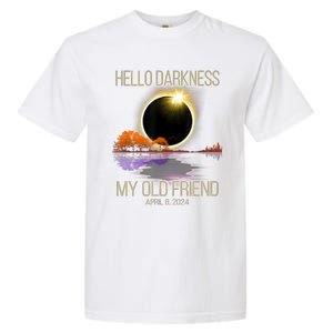 Hello Darkness My Old Friend Solar Eclipse April 08 2024 Garment-Dyed Heavyweight T-Shirt