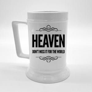 Heaven Don't Miss It For The World Christian Faith Christ Gift Beer Stein