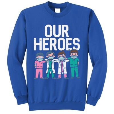 Hero Doctor Nurse Healthcare Frontline Essential Worker Gift Meaningful Gift Sweatshirt