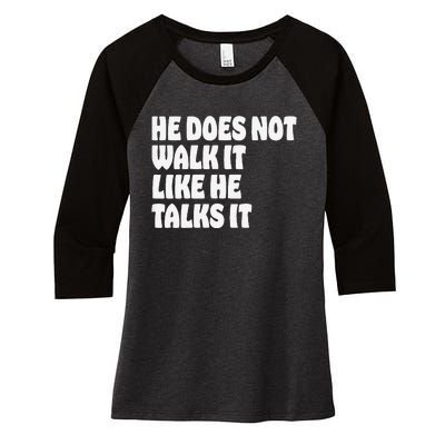 He Does Not Walk It Like He Talks It Rally Kamala Quote Women's Tri-Blend 3/4-Sleeve Raglan Shirt