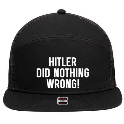 Hitler Did Nothing Wrong 7 Panel Mesh Trucker Snapback Hat