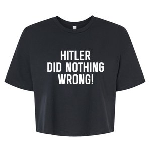 Hitler Did Nothing Wrong Bella+Canvas Jersey Crop Tee