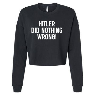 Hitler Did Nothing Wrong Cropped Pullover Crew